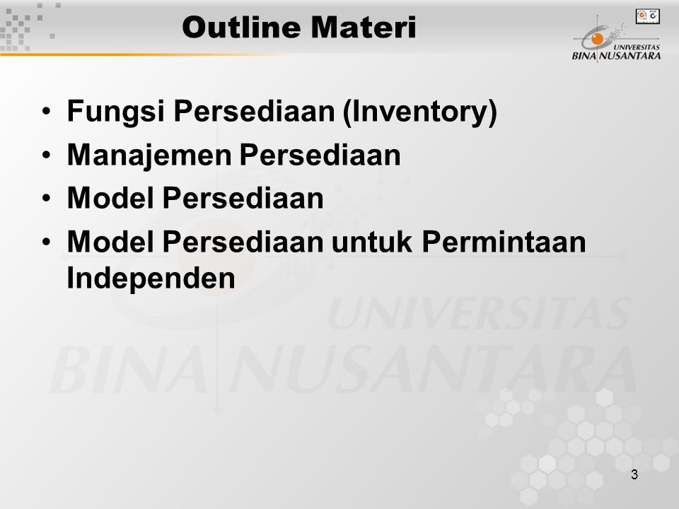 Outline Materi Fungsi Persediaan (Inventory) Manajemen Persediaan.