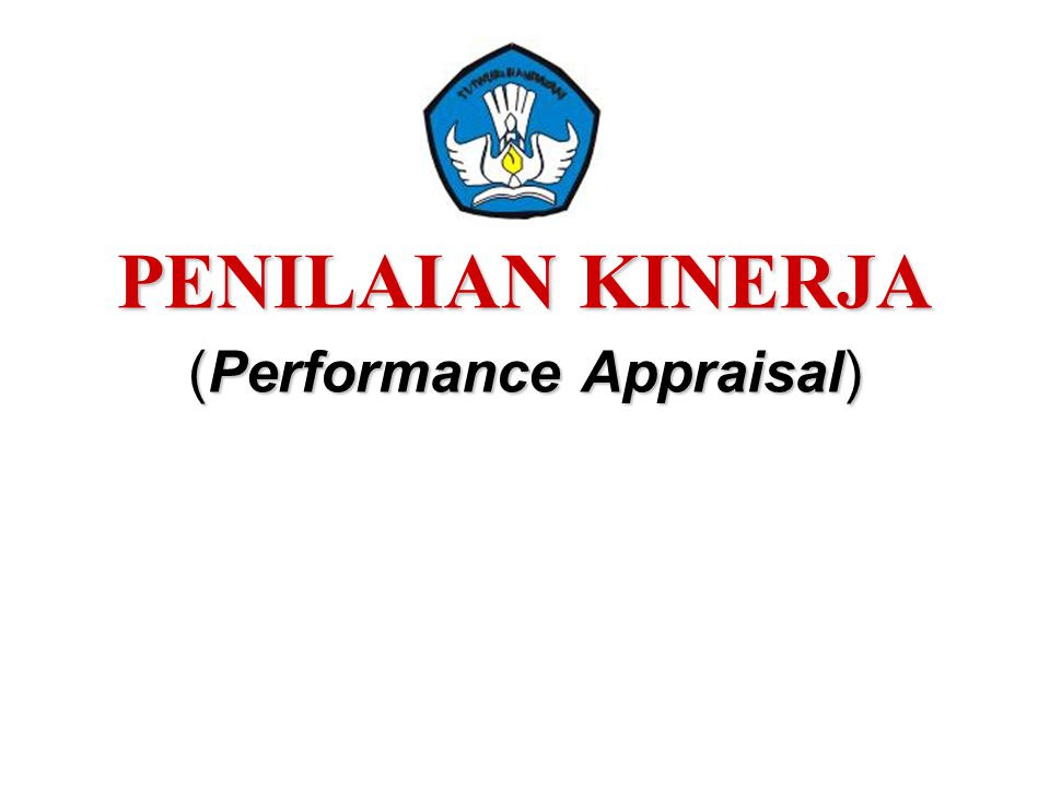 PENILAIAN KINERJA (Performance Appraisal)