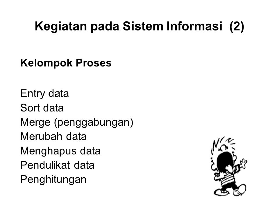 Kegiatan pada Sistem Informasi (2)