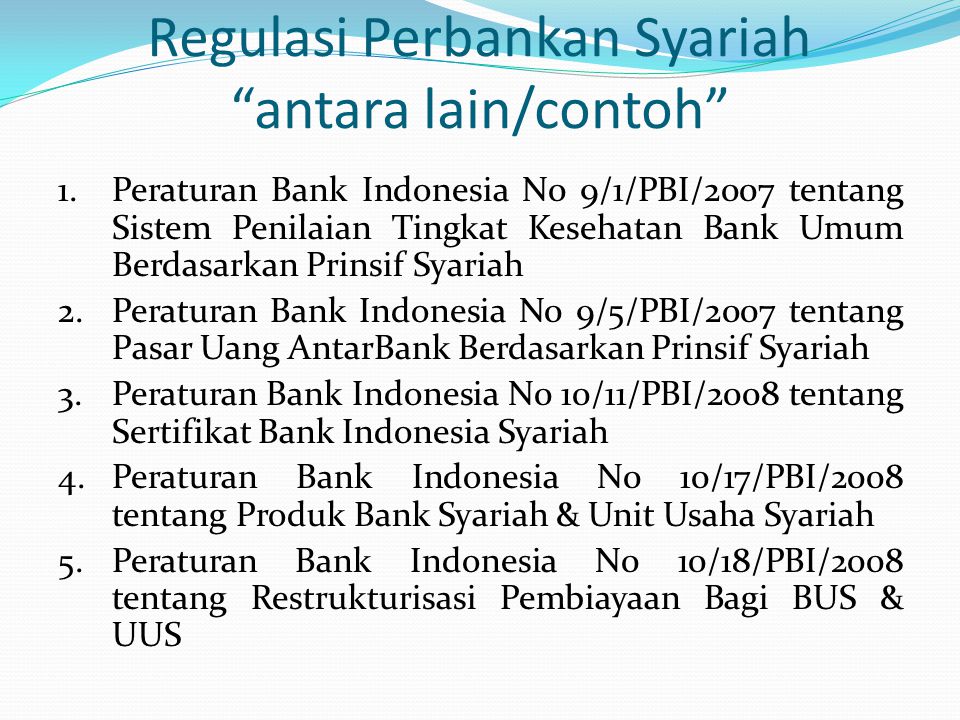 Regulasi Perbankan Syariah antara lain/contoh