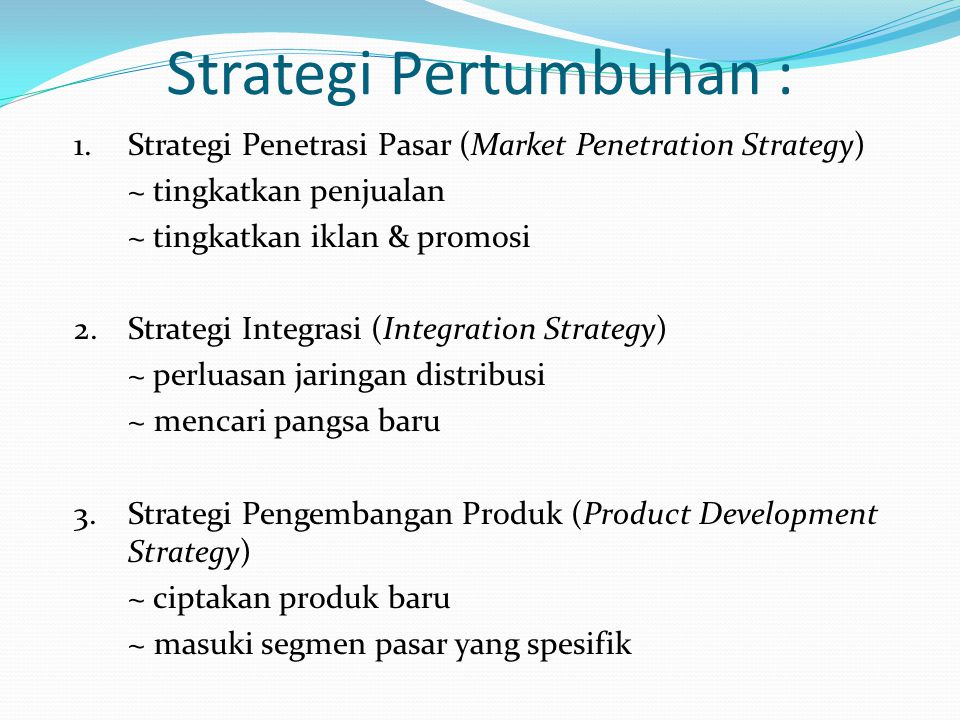 Strategi Pertumbuhan :