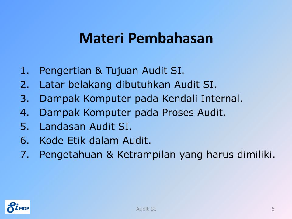 Materi Pembahasan Pengertian & Tujuan Audit SI.