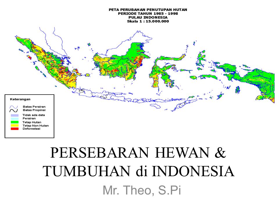 PERSEBARAN HEWAN & TUMBUHAN di INDONESIA