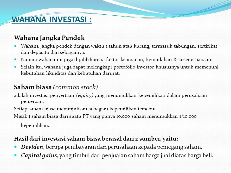 WAHANA INVESTASI : Wahana Jangka Pendek Saham biasa (common stock)