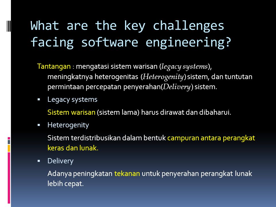 What are the key challenges facing software engineering