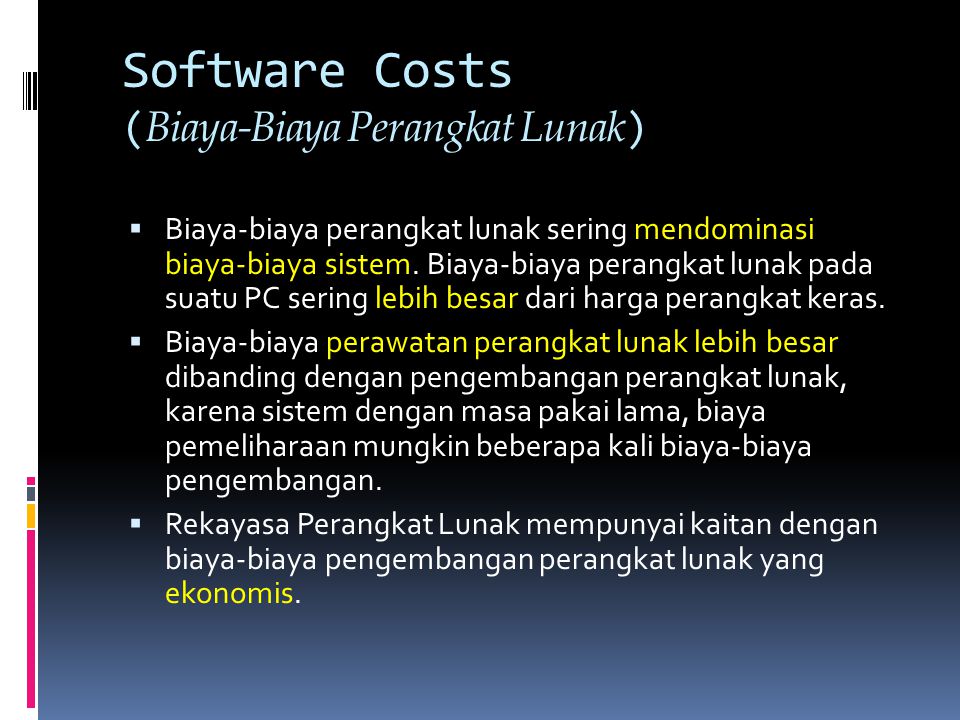 Software Costs (Biaya-Biaya Perangkat Lunak)