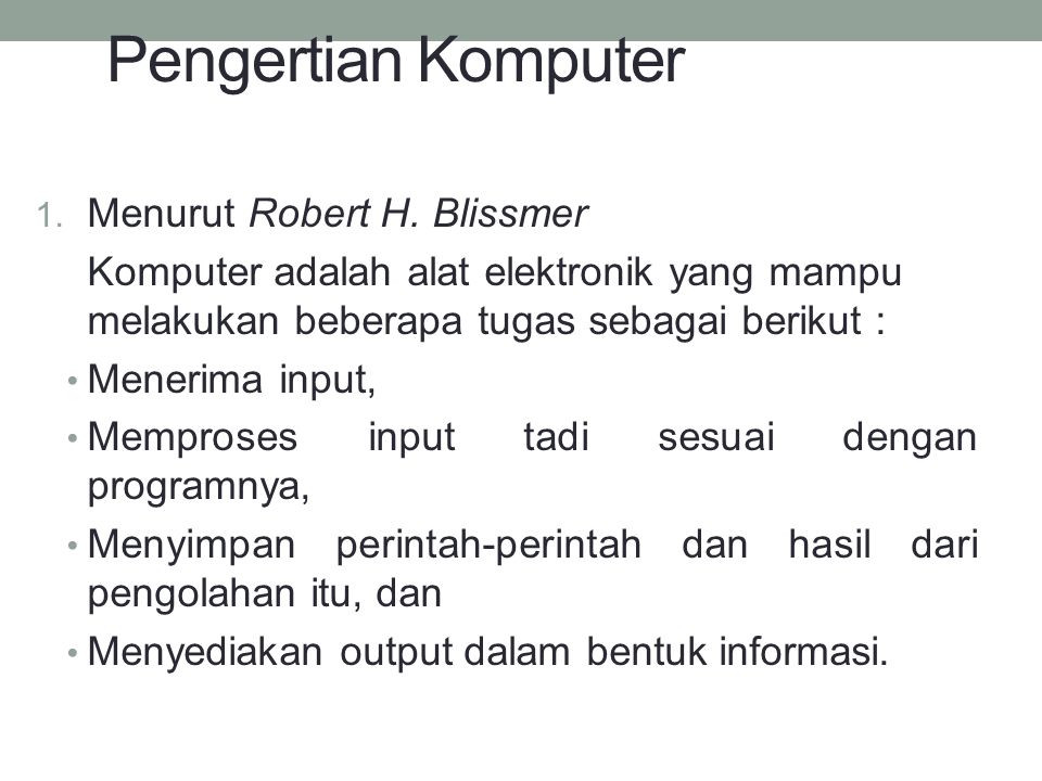Pengertian Komputer Menurut Robert H. Blissmer