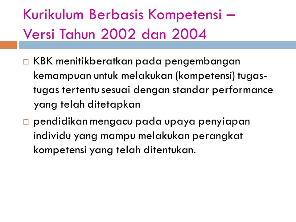Kurikulum Berbasis Kompetensi – Versi Tahun 2002 dan 2004