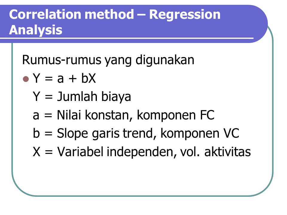 Correlation method – Regression Analysis