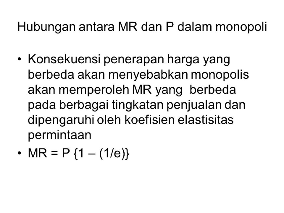 Hubungan antara MR dan P dalam monopoli