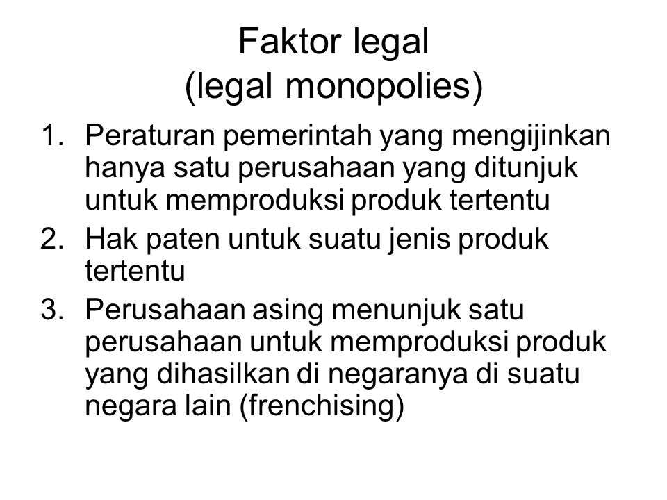 Faktor legal (legal monopolies)