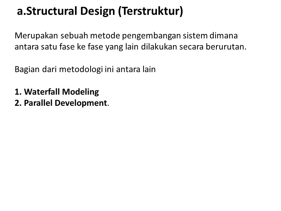 a.Structural Design (Terstruktur)