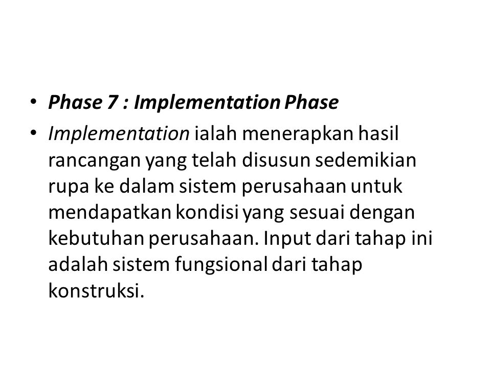Phase 7 : Implementation Phase