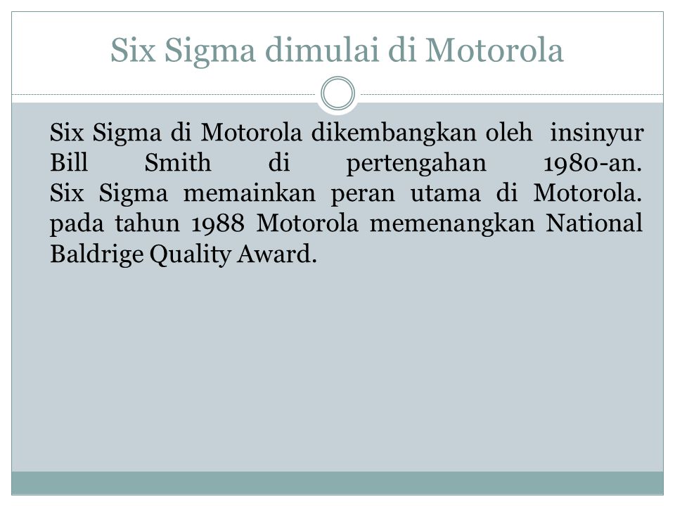 Six Sigma dimulai di Motorola