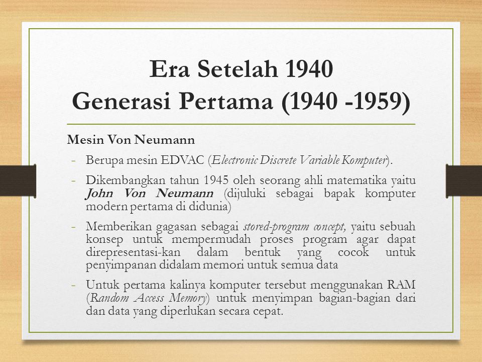 Era Setelah 1940 Generasi Pertama ( )