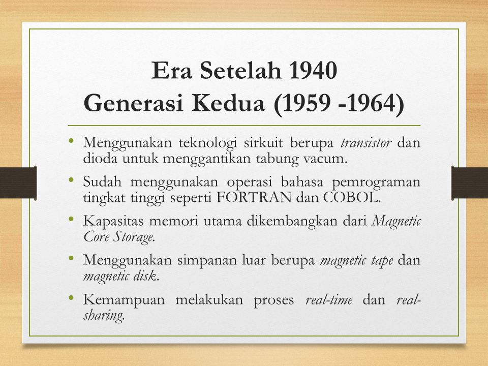 Era Setelah 1940 Generasi Kedua ( )