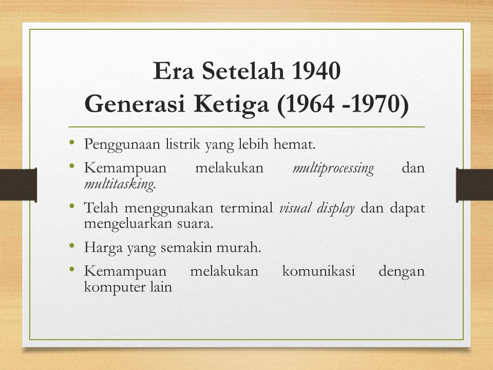 Era Setelah 1940 Generasi Ketiga ( )