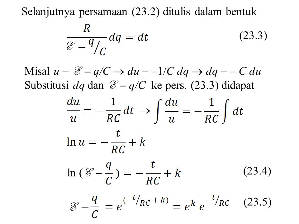Selanjutnya persamaan (23.2) ditulis dalam bentuk