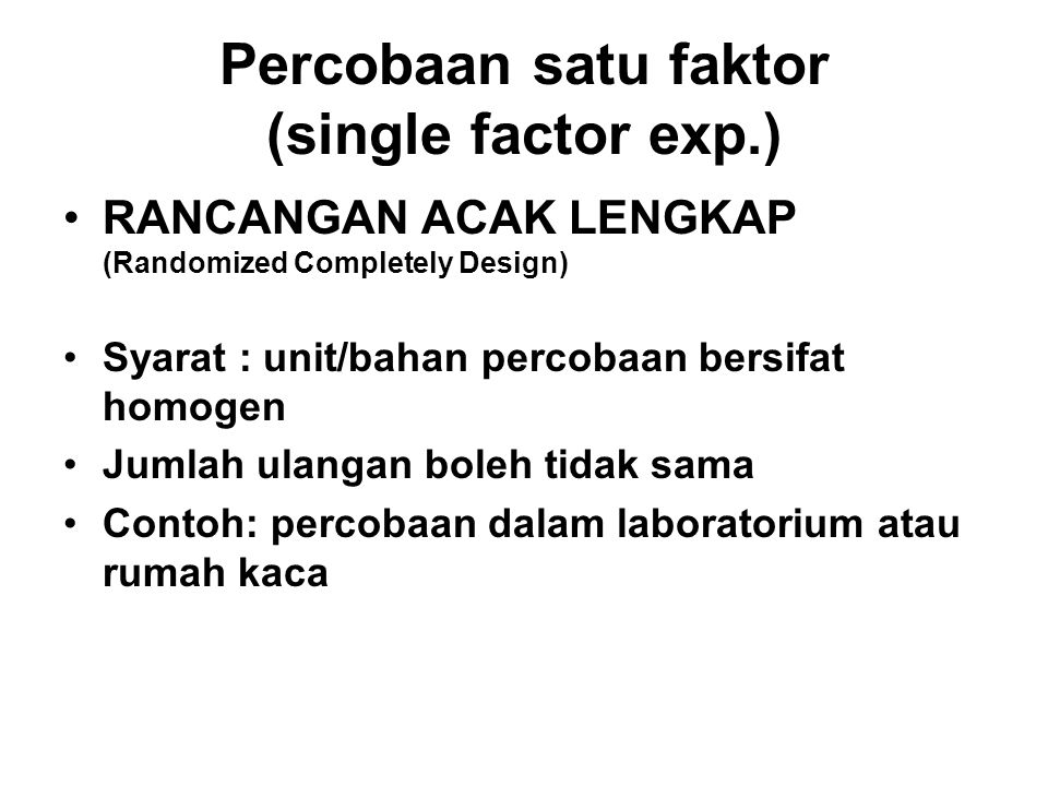 Percobaan satu faktor (single factor exp.)