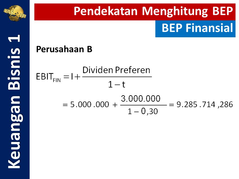 Keuangan Bisnis 1 Pendekatan Menghitung BEP BEP Finansial Perusahaan B
