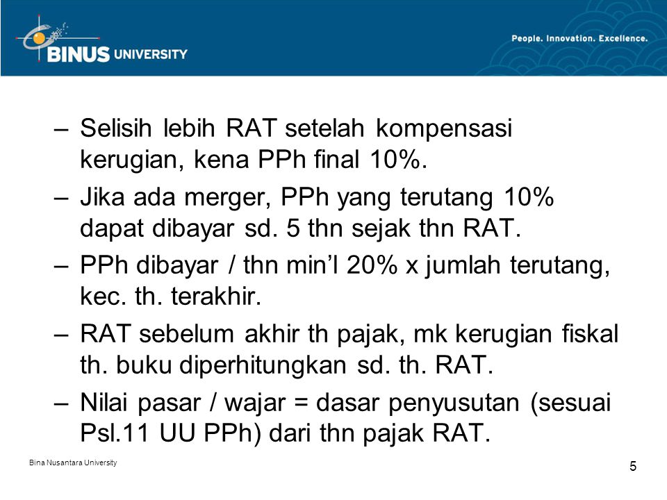 Selisih lebih RAT setelah kompensasi kerugian, kena PPh final 10%.