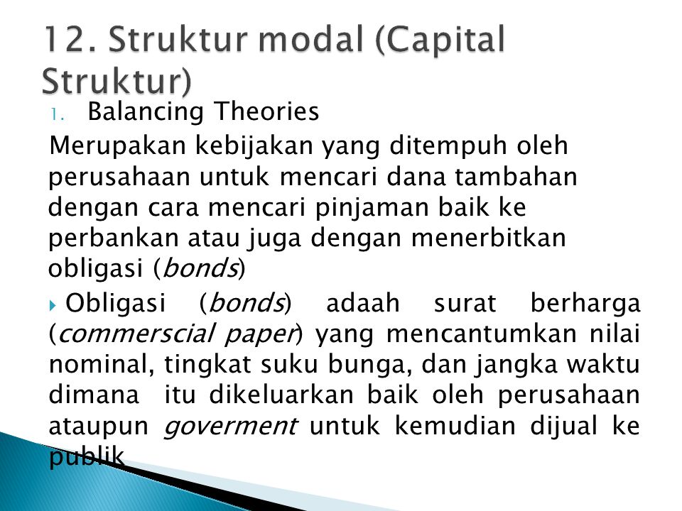 12. Struktur modal (Capital Struktur)