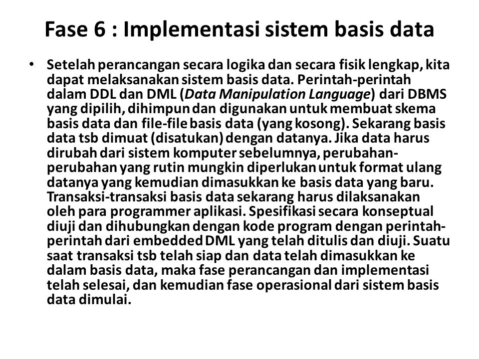 Fase 6 : Implementasi sistem basis data