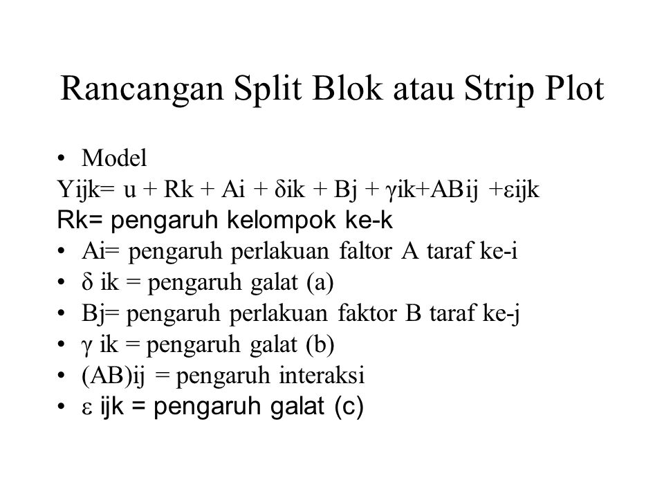 Rancangan Split Blok atau Strip Plot