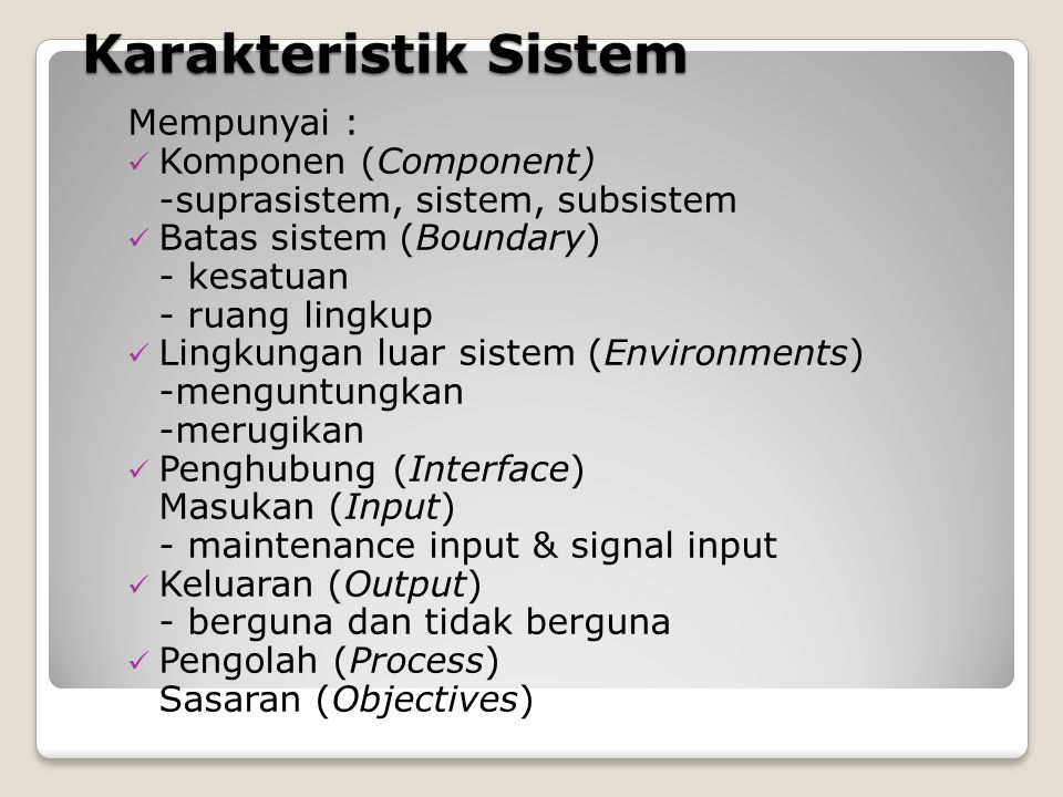 Karakteristik Sistem Mempunyai : Komponen (Component)