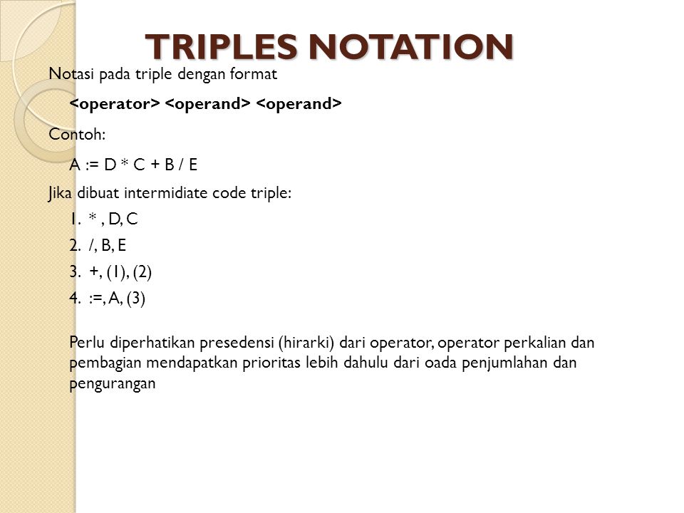 TRIPLES NOTATION Notasi pada triple dengan format