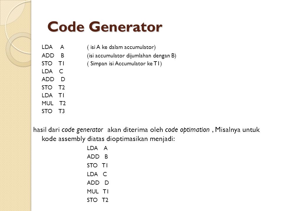 Code Generator LDA A ( isi A ke dalam accumulator)