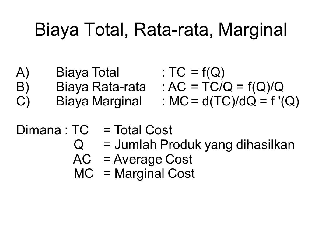 Biaya Total, Rata-rata, Marginal