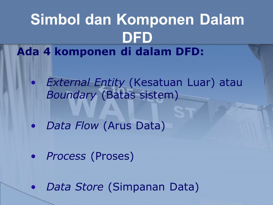 Simbol dan Komponen Dalam DFD