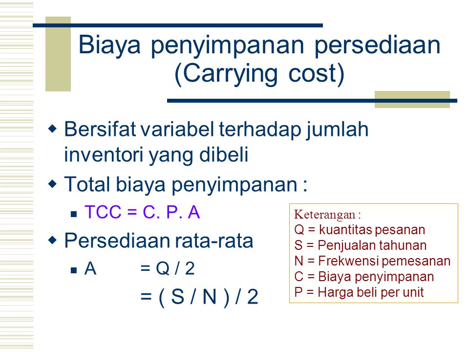 Biaya penyimpanan persediaan (Carrying cost)