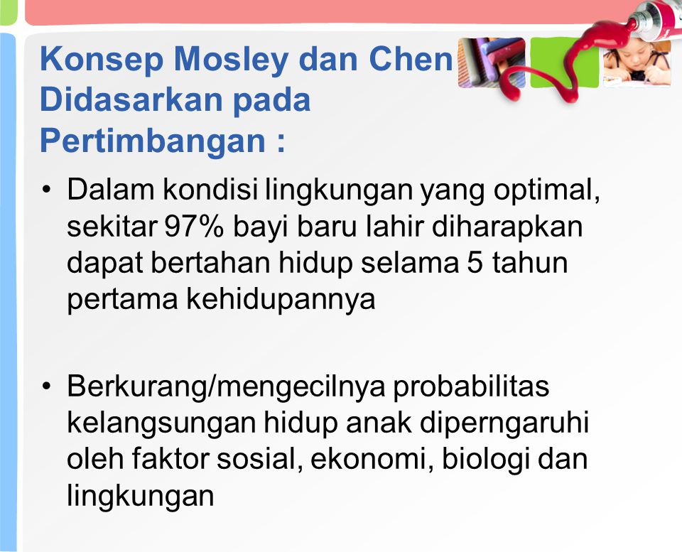 Konsep Mosley dan Chen Didasarkan pada Pertimbangan :