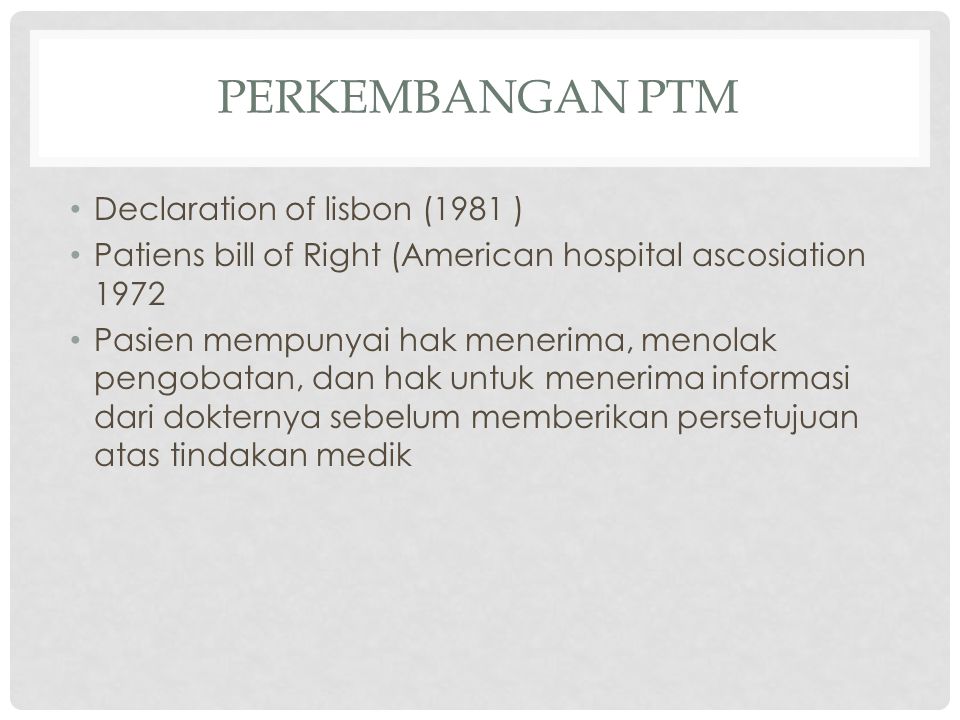 Perkembangan PTM Declaration of lisbon (1981 )
