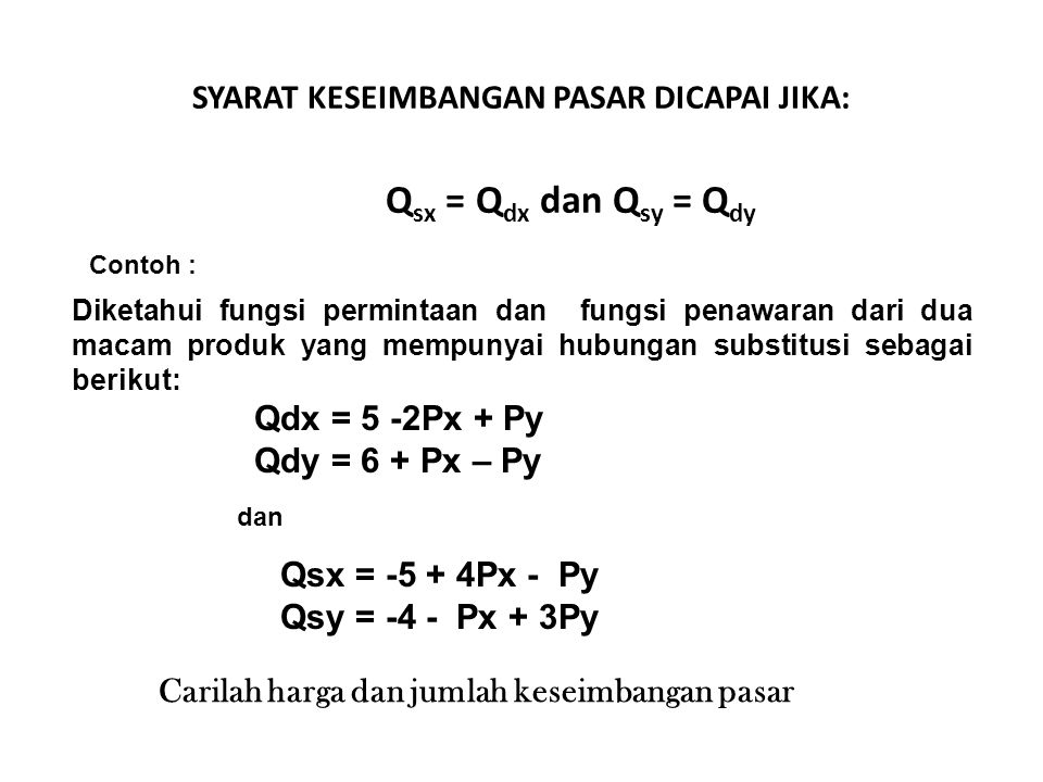 Contoh Soal Keseimbangan Pasar Dua Macam Produk 6889