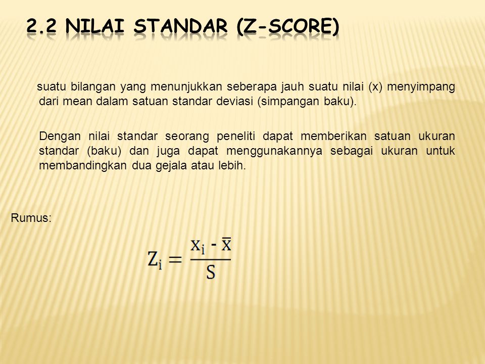 2.2 Nilai standar (z-score)