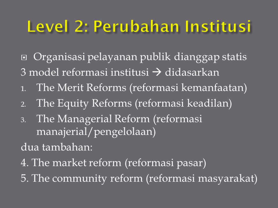 Level 2: Perubahan Institusi
