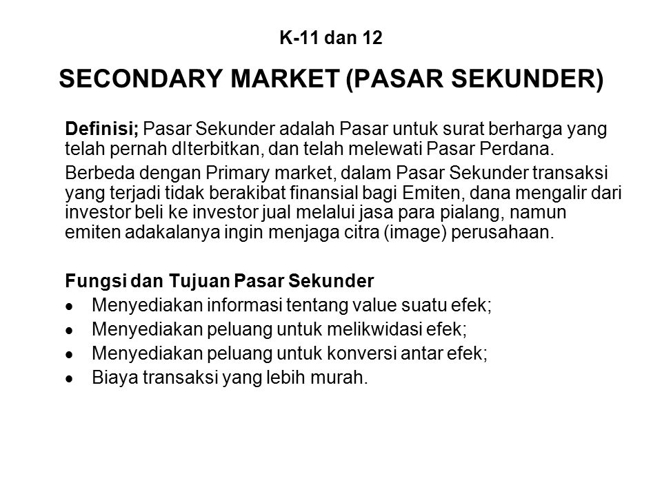 K-11 Dan 12 SECONDARY MARKET (PASAR SEKUNDER) - Ppt Download