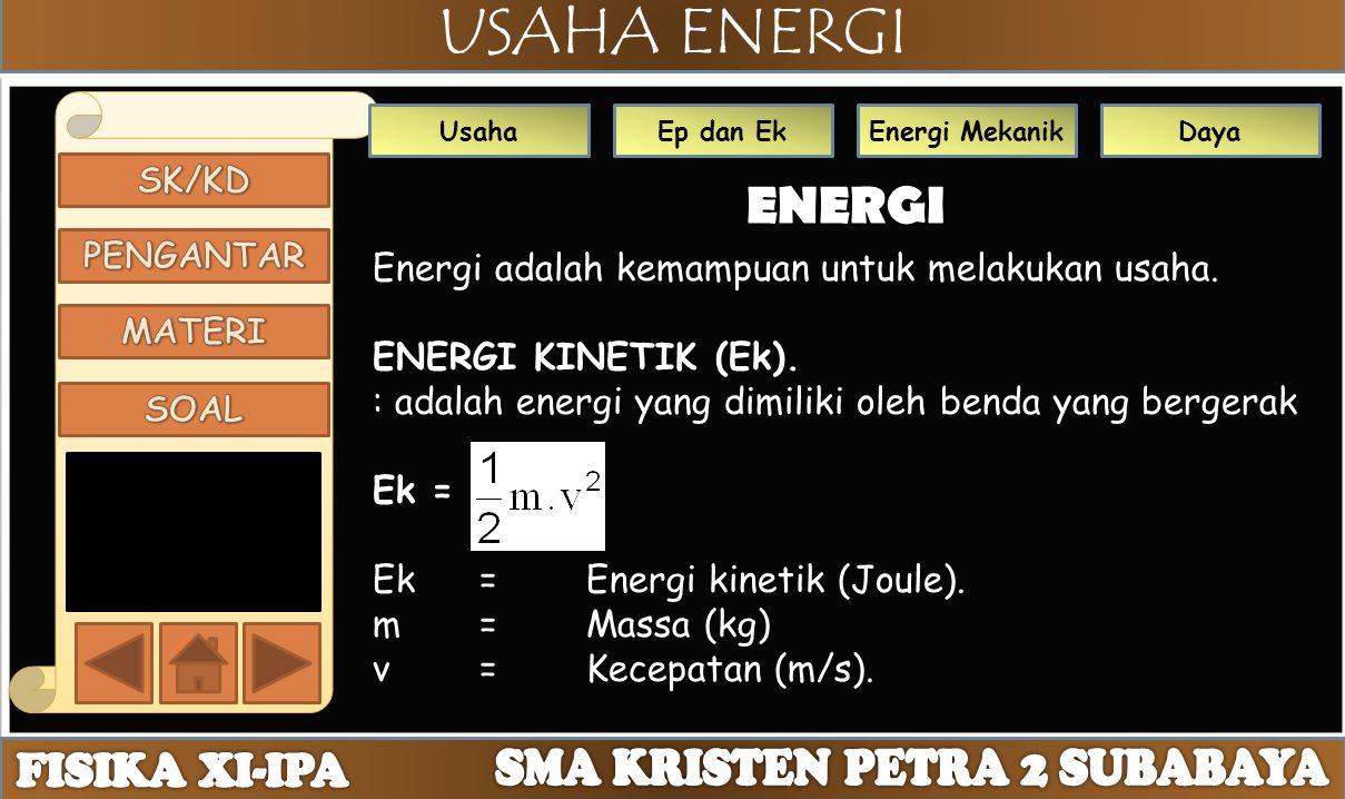 ENERGI Energi adalah kemampuan untuk melakukan usaha.