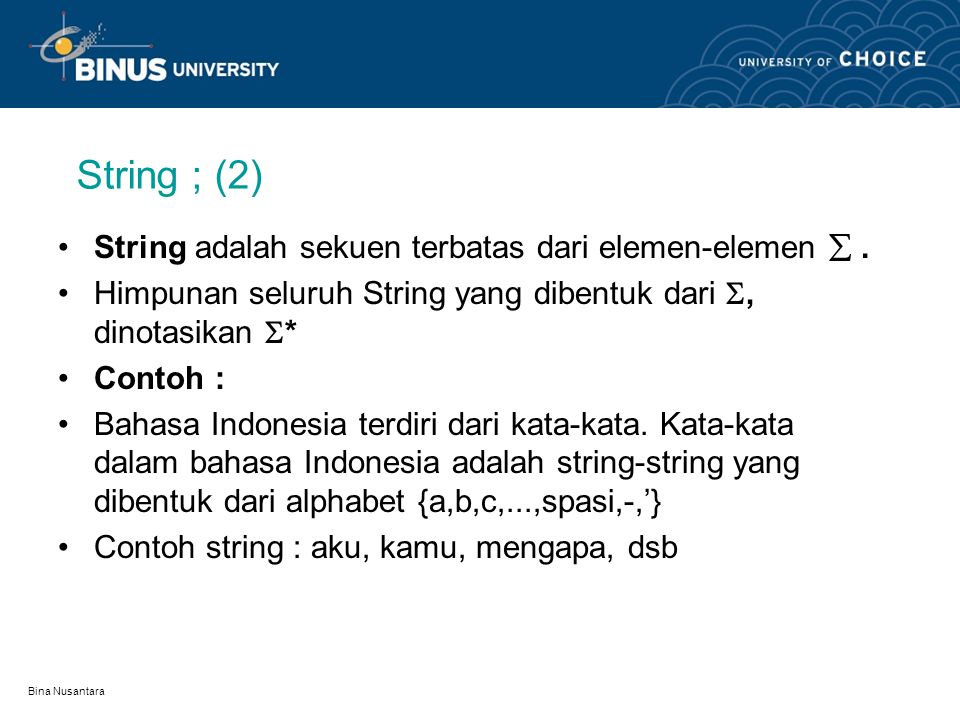 String ; (2) String adalah sekuen terbatas dari elemen-elemen  .