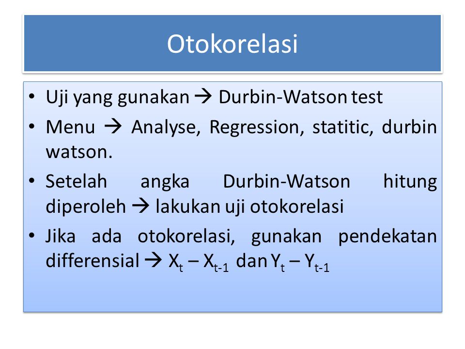 Otokorelasi Uji yang gunakan  Durbin-Watson test
