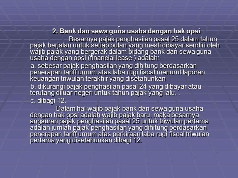 . 2. Bank dan sewa guna usaha dengan hak opsi