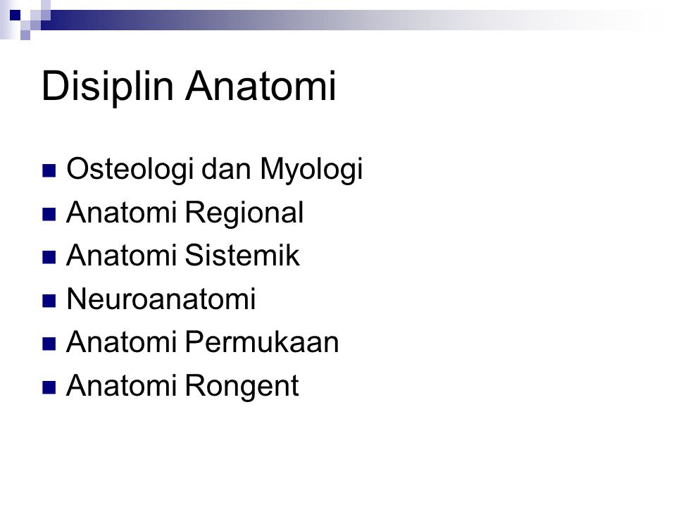 Disiplin Anatomi Osteologi dan Myologi Anatomi Regional