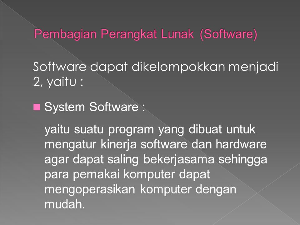 Pembagian Perangkat Lunak (Software)