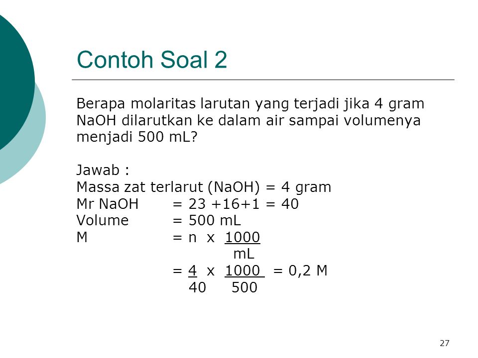 Contoh Soal 2 Berapa molaritas larutan yang terjadi jika 4 gram