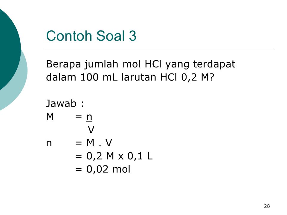 Contoh Soal 3 Berapa jumlah mol HCl yang terdapat