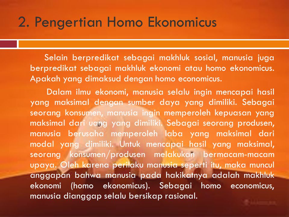 2. Pengertian Homo Ekonomicus