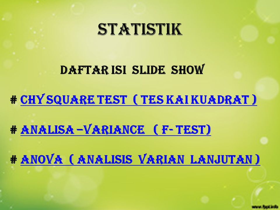 STATISTIK daftar isi slide show # CHY SQUARE TEST ( TES KAI KUADRAT )